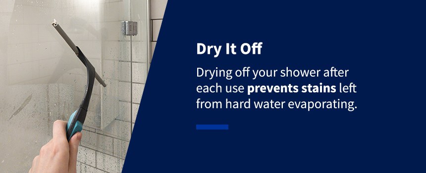 Dry Your Shower After Each Use