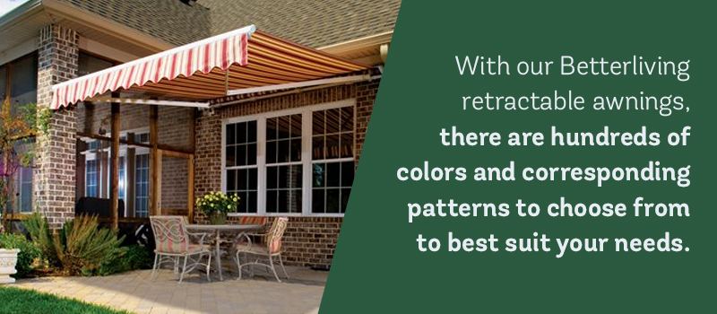 There are Hundreds of Colors and Patterns of Retractable Awning to Choose From