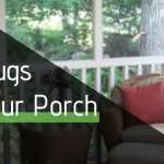 How to Keep Bugs Away From Porch