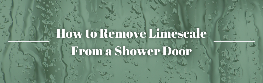 How To Clean Very Stubborn Limescale On Shower Screens